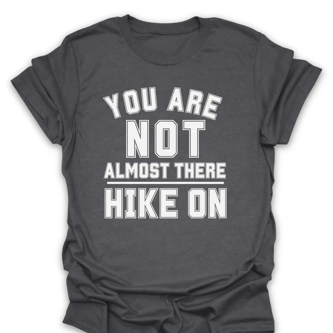 T-Shirt Dark Heather / S Not There Hike On T-Shirt