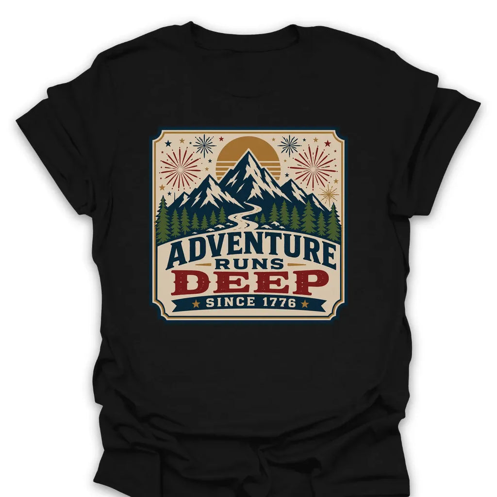 T-Shirt Black / S Adventure Runs Deep Since 1776 T-Shirt