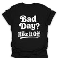 T-Shirt Black / S Bad Day Hike It Off Retro T-Shirt