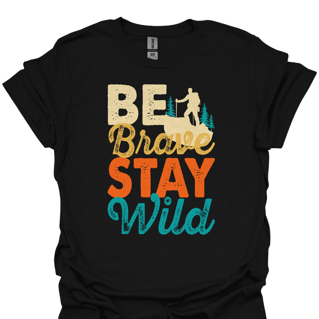 T-Shirt Black / S Be Brave Stay Wild – Retro Adventure Hiking T-Shirt 🔥