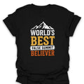 T-Shirt Black / S Best False Summit Believer T-Shirt