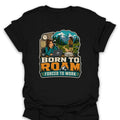 T-Shirt Black / S Born to Roam T-Shirt