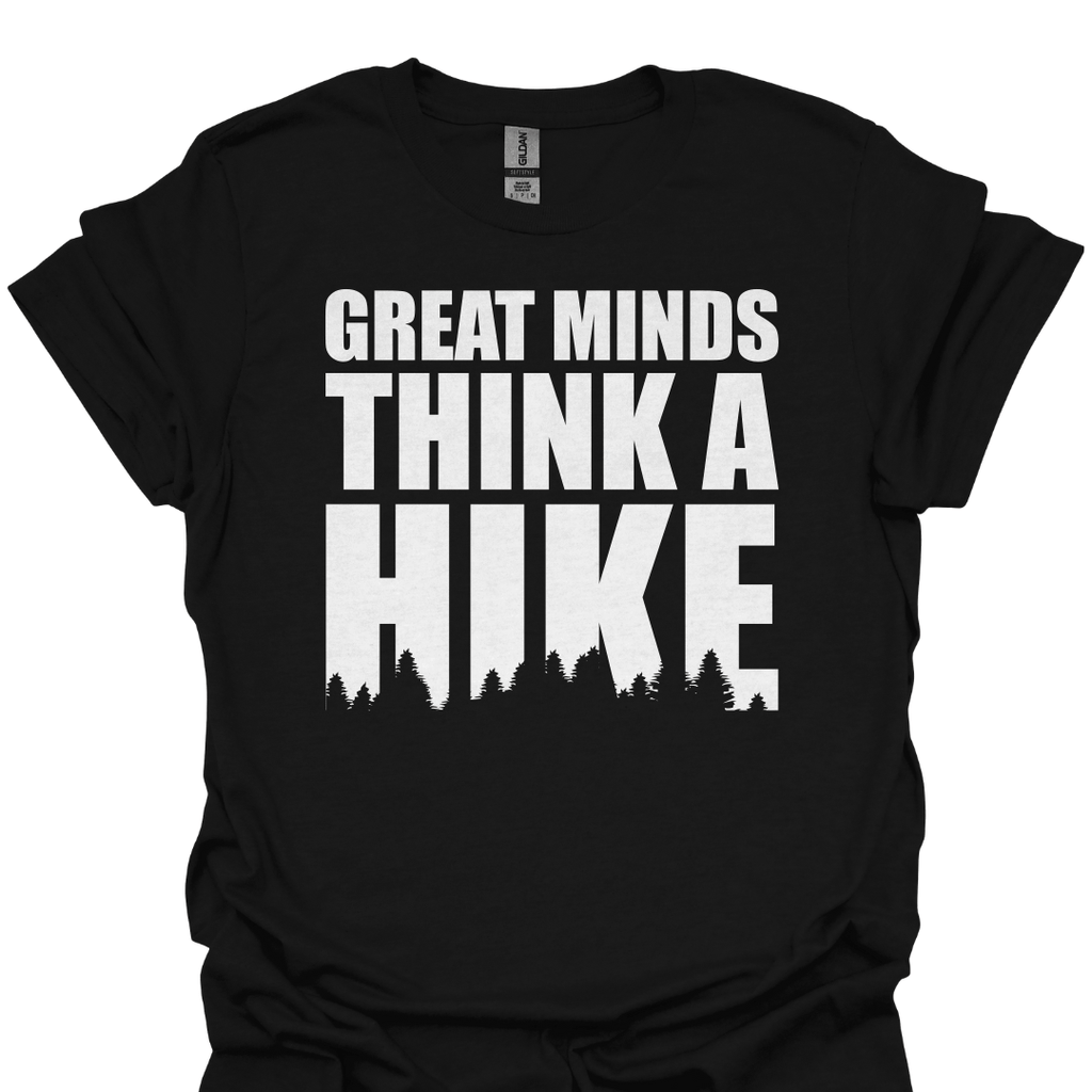 T-Shirt Black / S Great Minds Think A Hike – Funny Hiking T-Shirt