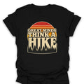 T-Shirt Black / S Great Minds Think A Hike Retro Sunset
