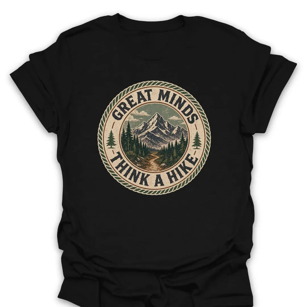 T-Shirt Black / S Great Minds Think A Hike Vintage Badge
