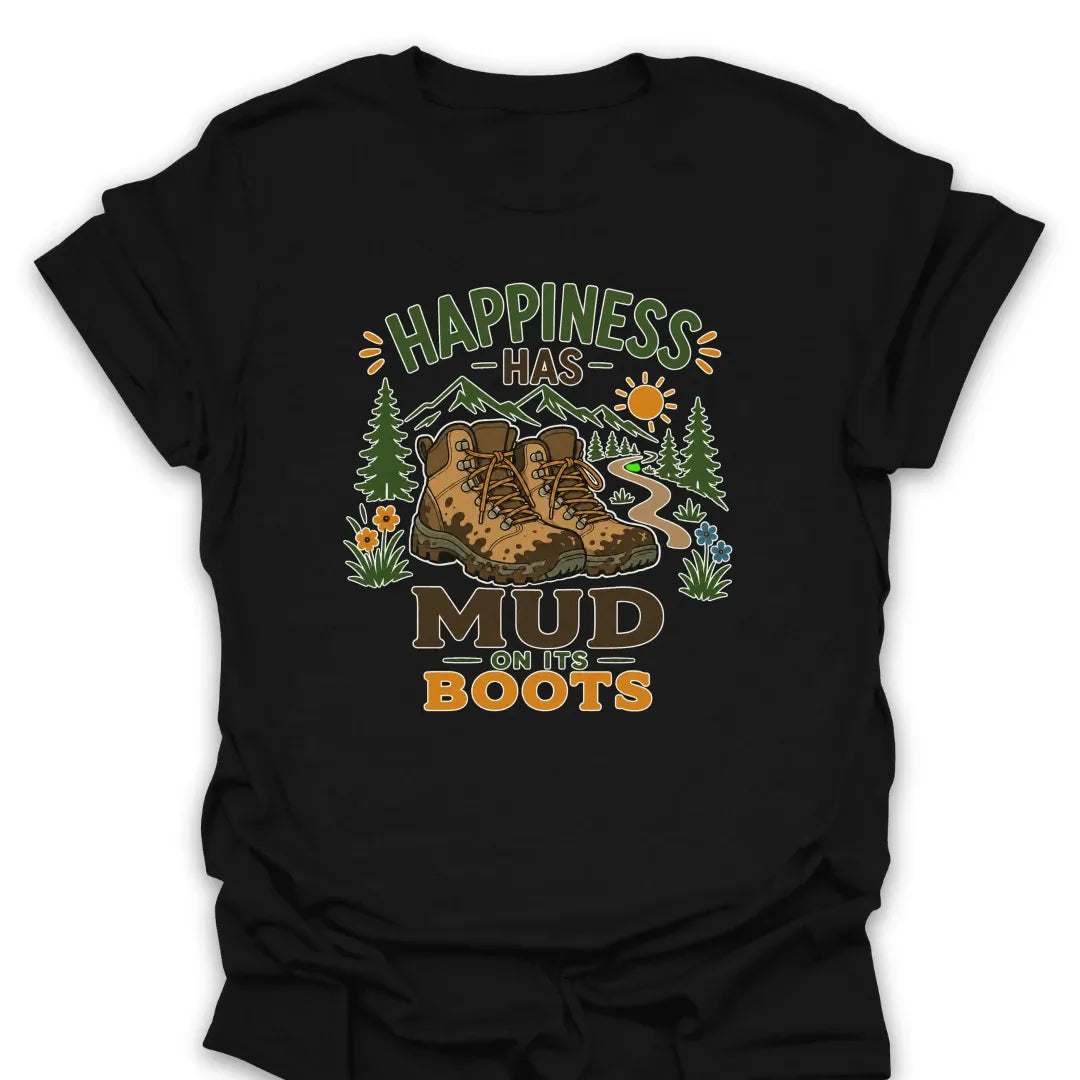 T-Shirt Black / S Happiness Has Muddy Boots