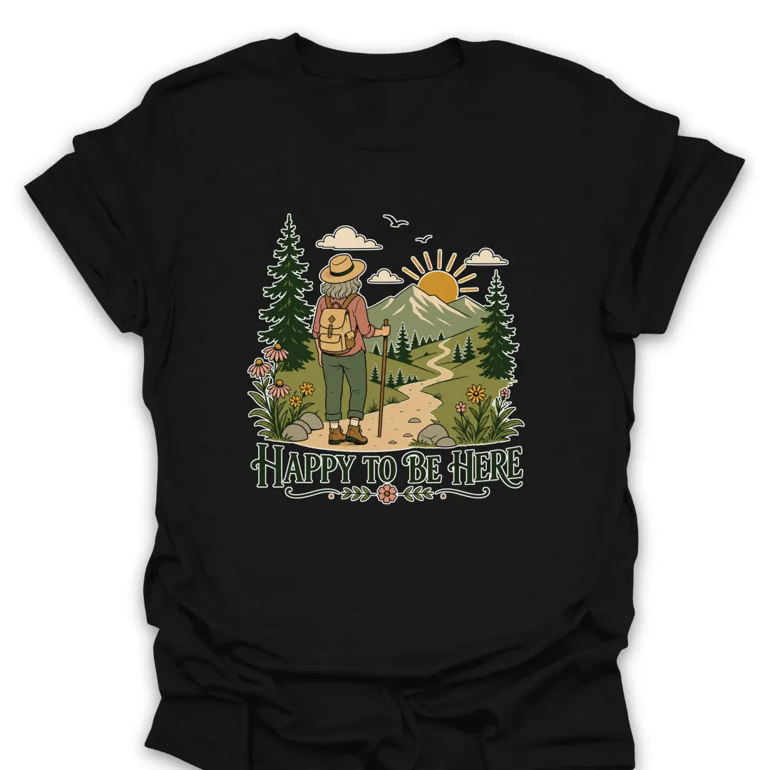 T-Shirt Black / S Happy to Be Here