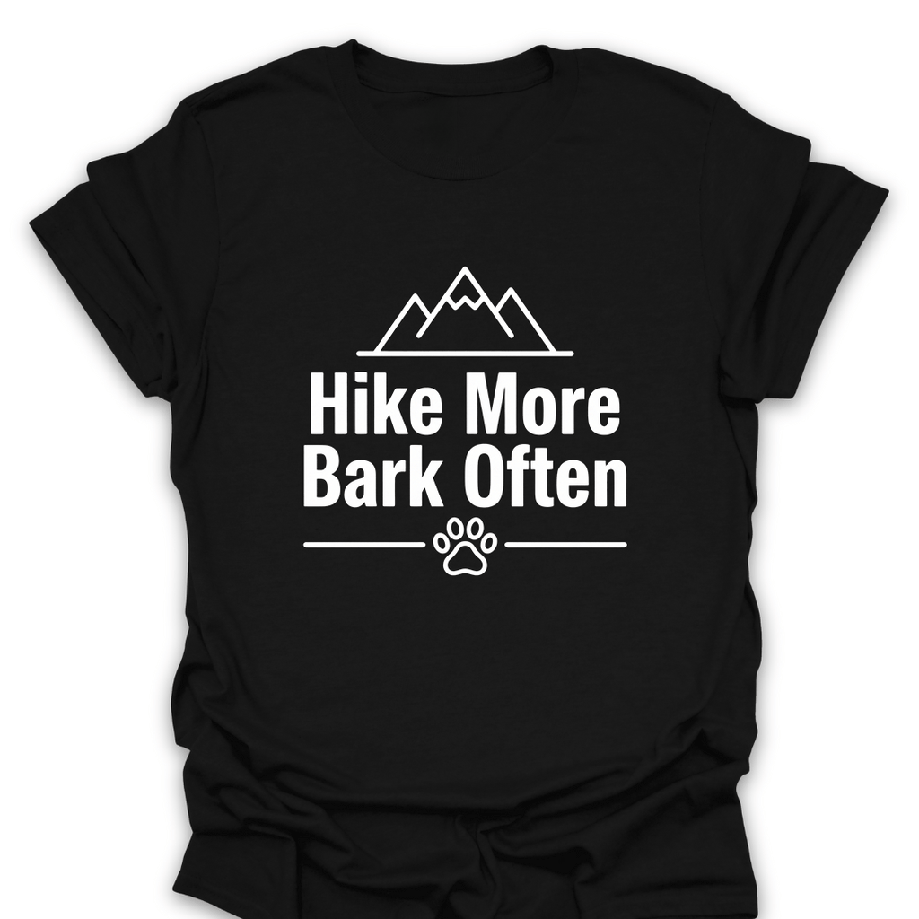 T-Shirt Black / S Hike More Bark Often T-Shirt