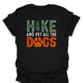 T-Shirt Black / S Hike & Pet All The Dogs T-Shirt