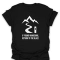 T-Shirt Black / S If Found Wandering, Return To The Blaze T-Shirt