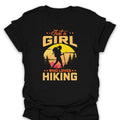 T-Shirt Black / S Just A Girl Who Loves Hiking T-Shirt