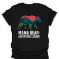 T-Shirt Black / S Mama Bear Adventure Leader T-Shirt
