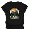 T-Shirt Black / S Memories Never Fade T-Shirt