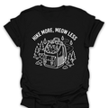 T-Shirt Black / S Meow Less T-Shirt