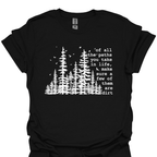 T-Shirt Black / S Of All The Paths You Take In Life, Make Sure Some of Them Are Dirt T-Shirt