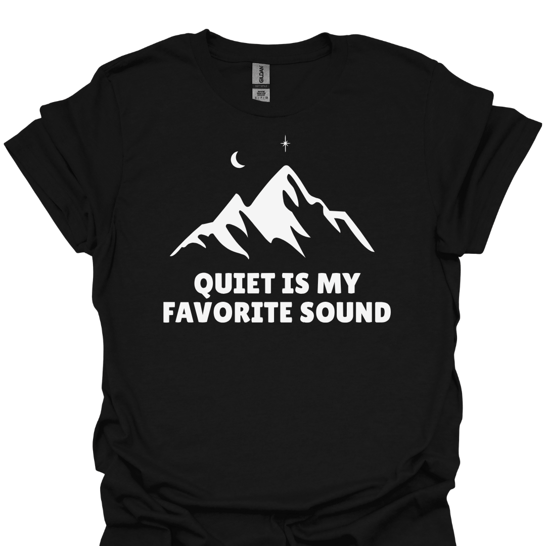 T-Shirt Black / S Quiet Is My Favorite Sound T-Shirt