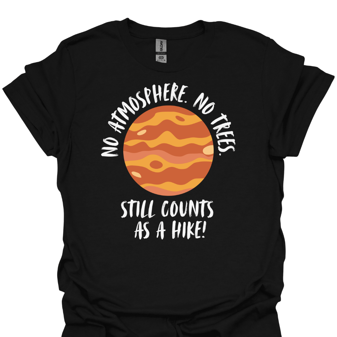 T-Shirt Black / S Still Counts as a Hike T-Shirt