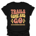 T-Shirt Black / S Trails Fade Memories Stay T-Shirt