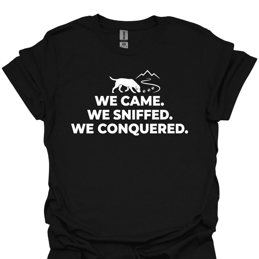 T-Shirt Black / S We Sniffed We Conquered T-Shirt