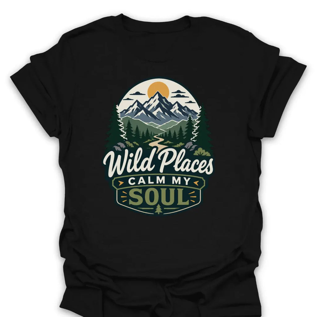 T-Shirt Black / S Wild Places Calm My Soul Mountain T-Shirt