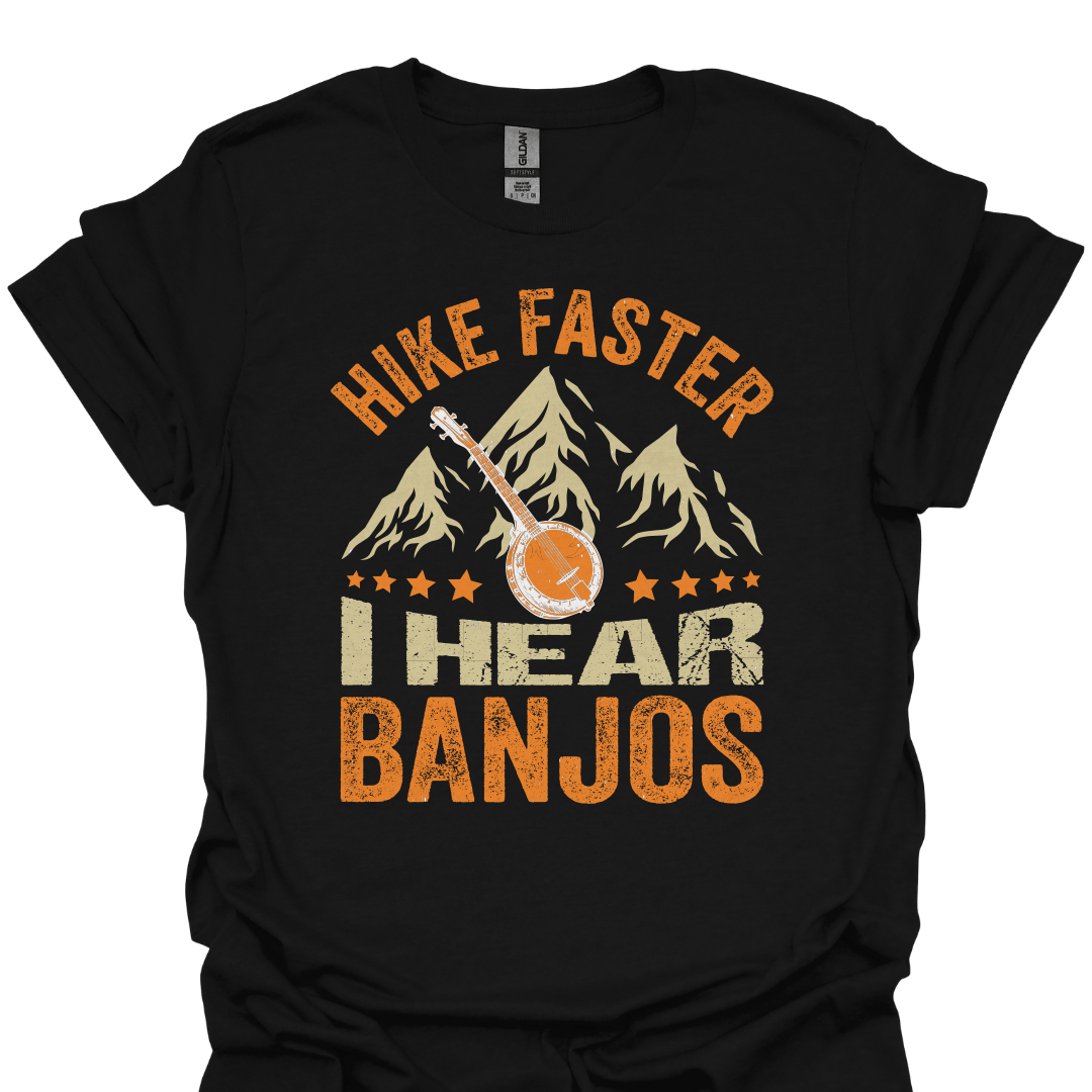 T-Shirt Black / XS Hike Faster… I Hear Banjos 🪕