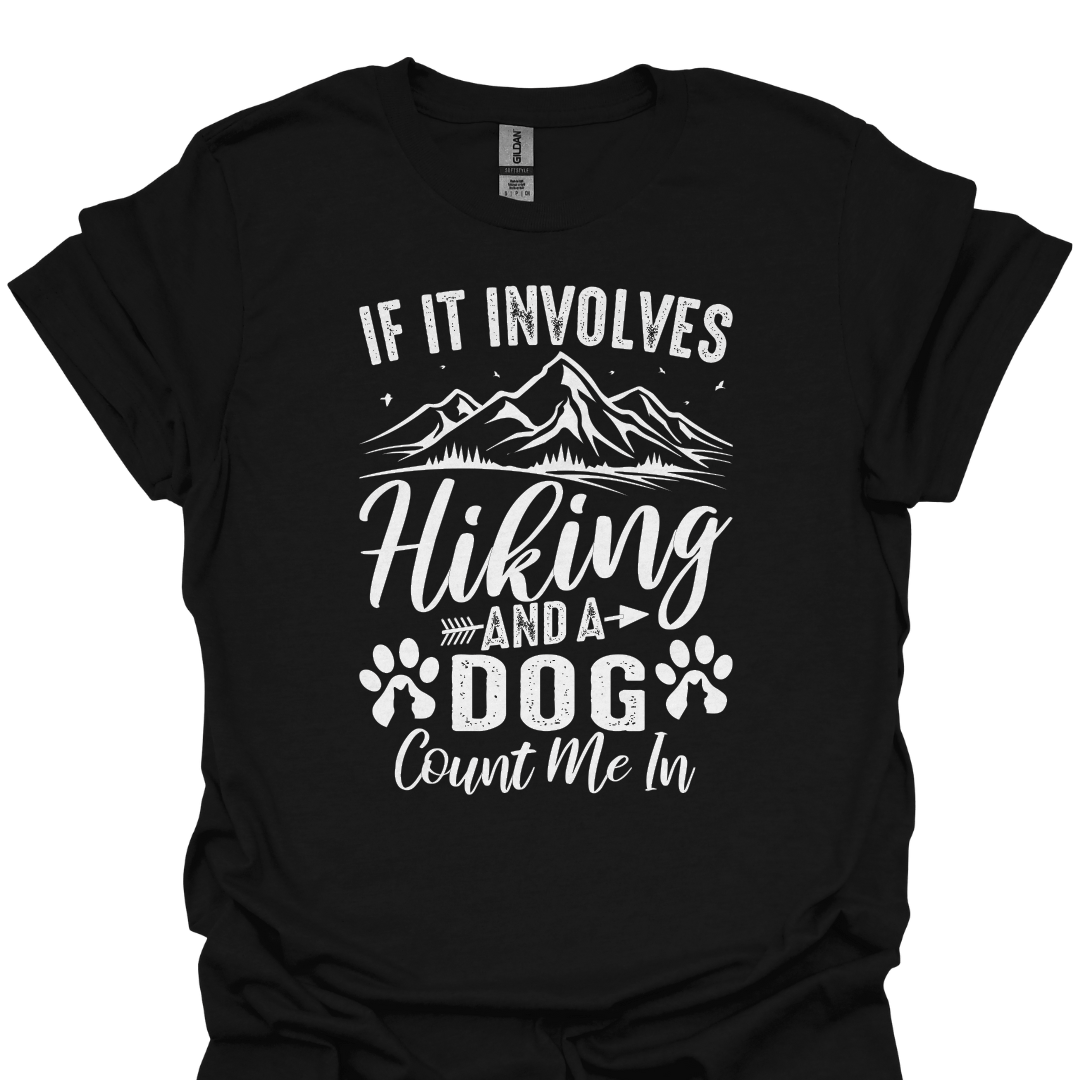 T-Shirt Black / XS If It Involves Hiking and a Dog, Count Me In – Trail Dog Lover T-Shirt 🐾