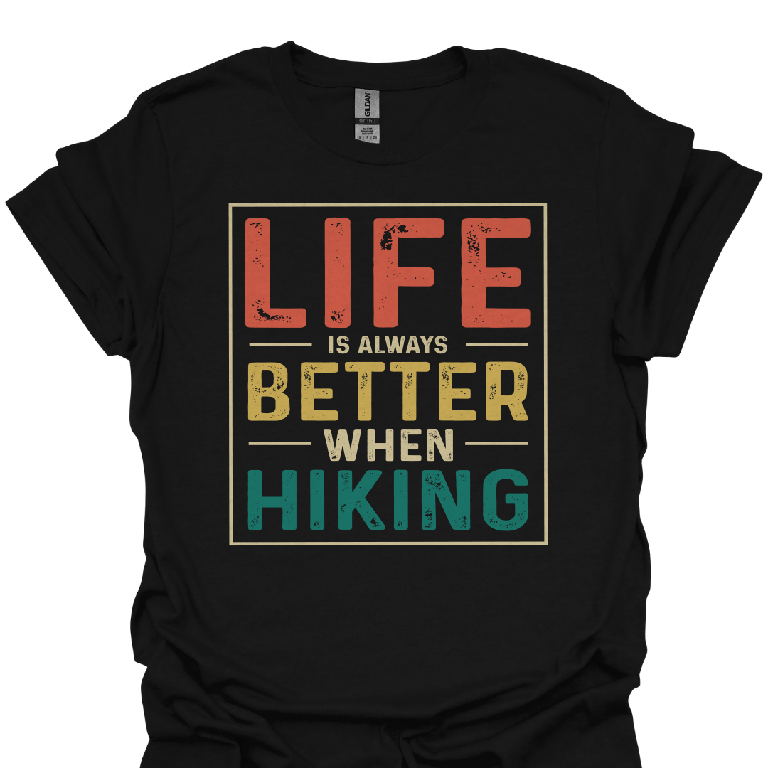 T-Shirt Black / XS Life Is Always Better When Hiking – Retro Trail Lover T-Shirt
