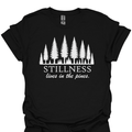 T-Shirt Black / XS Stillness Lives in the Pines - Graphic Tee 🌲