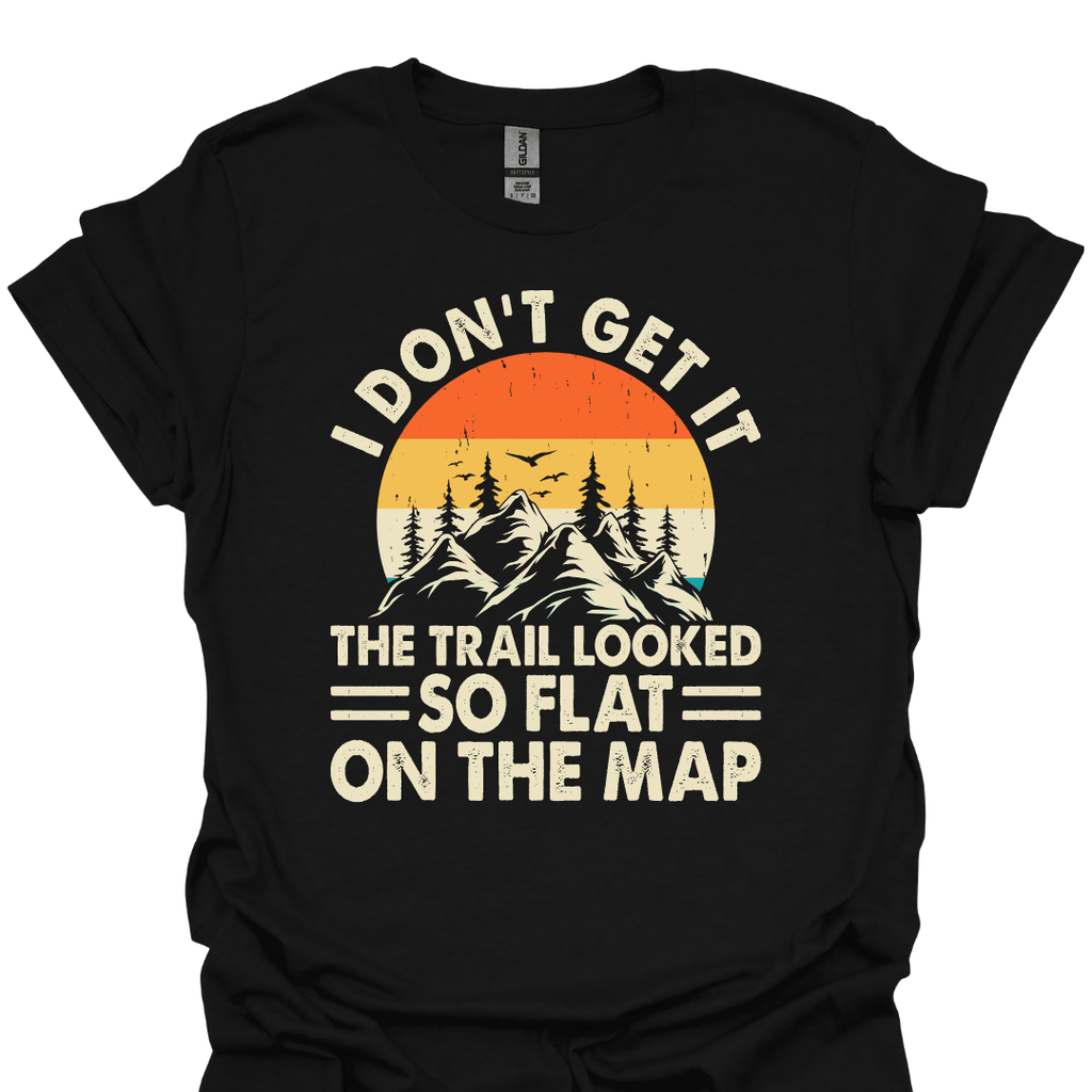 T-Shirt Black / XS The Map Looked Flat Hiking T-Shirt😅🏔️