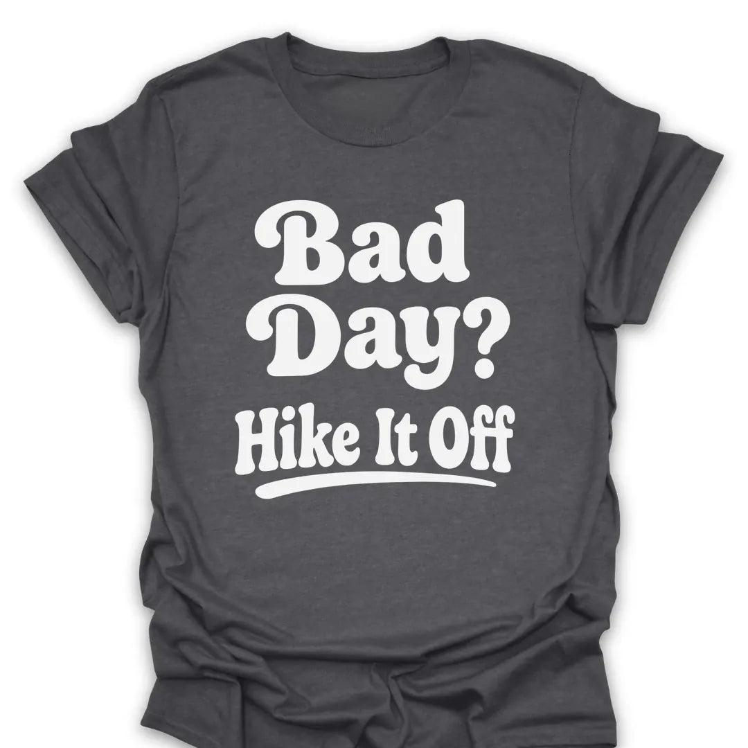 T-Shirt Dark Heather / S Bad Day Hike It Off Retro T-Shirt