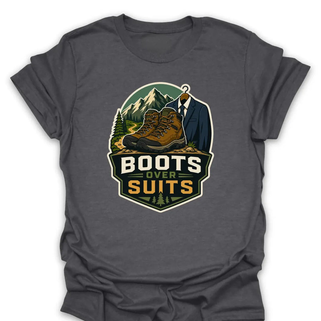T-Shirt Dark Heather / S Boots Over Suits T-Shirt