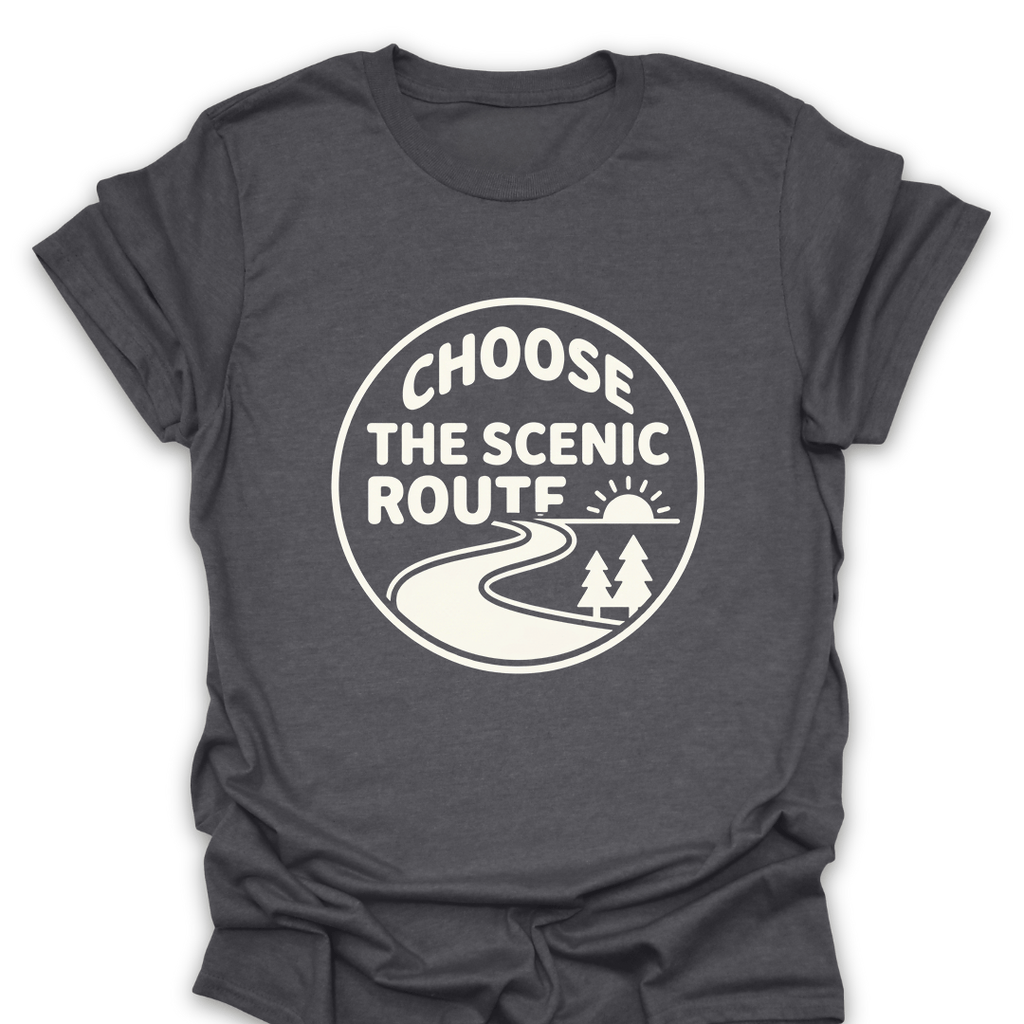 T-Shirt Dark Heather / S Choose the Scenic Route T-Shirt