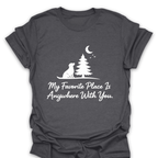 T-Shirt Dark Heather / S Favorite Place Is Anywhere With You T-Shirt