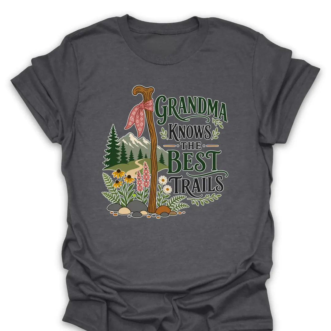 T-Shirt Dark Heather / S Grandma Knows the Best Trails