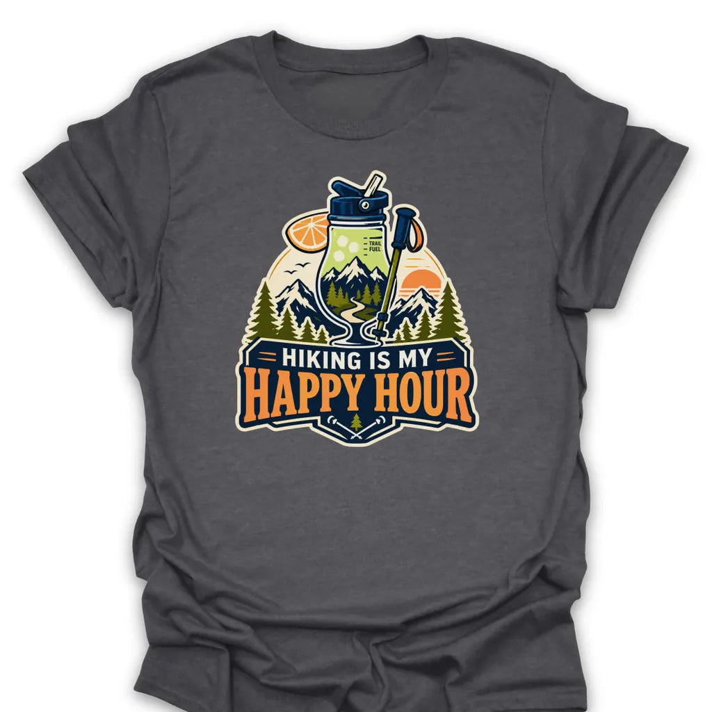 T-Shirt Dark Heather / S Hiking Is My Happy Hour T-Shirt