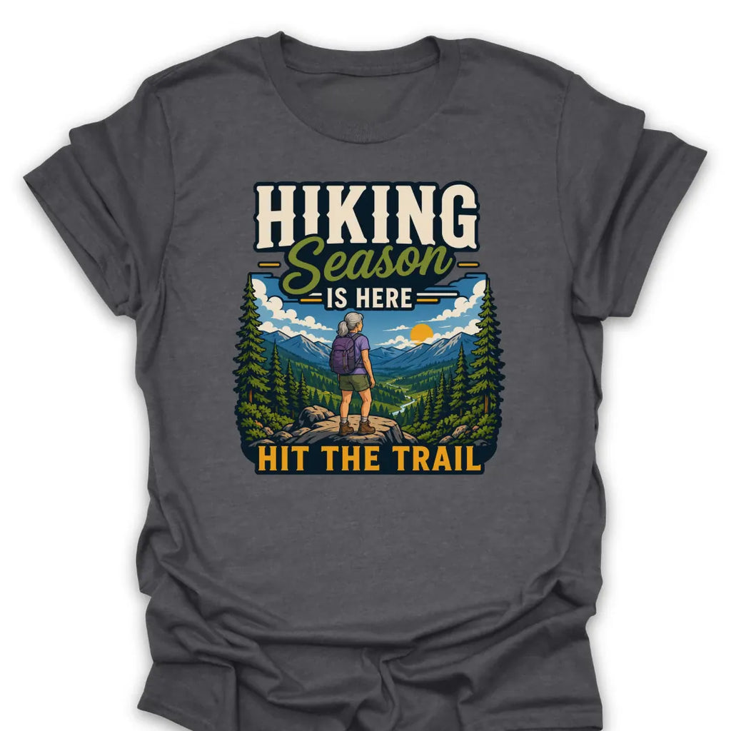T-Shirt Dark Heather / S Hiking Season Hit The Trail