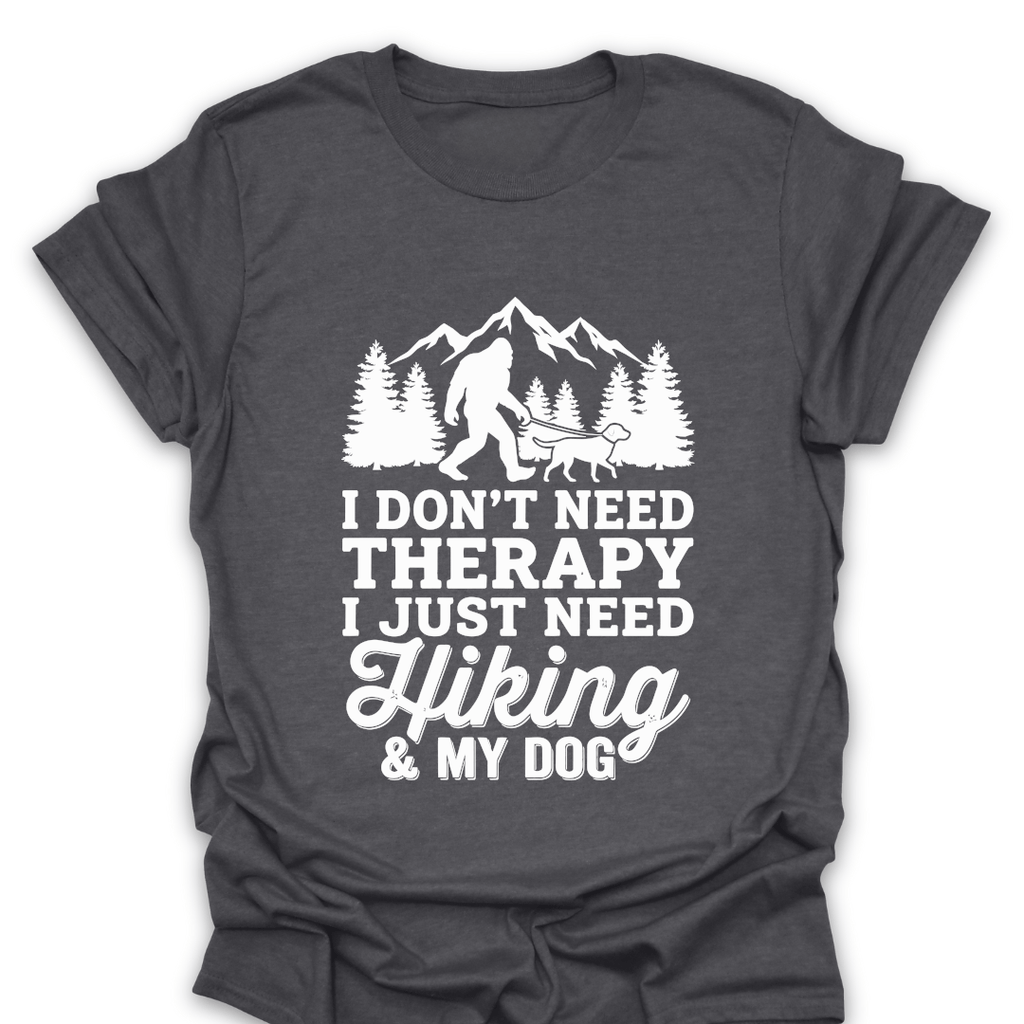 T-Shirt Dark Heather / S I Just Need Hiking & My Dog T-Shirt