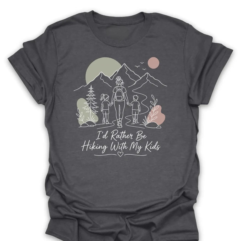 T-Shirt Dark Heather / S Id Rather Be Hiking With My Kids T-Shirt