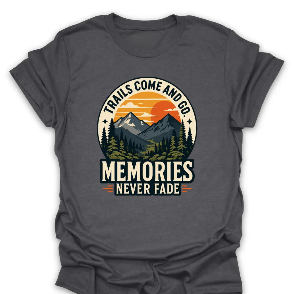 T-Shirt Dark Heather / S Memories Never Fade T-Shirt
