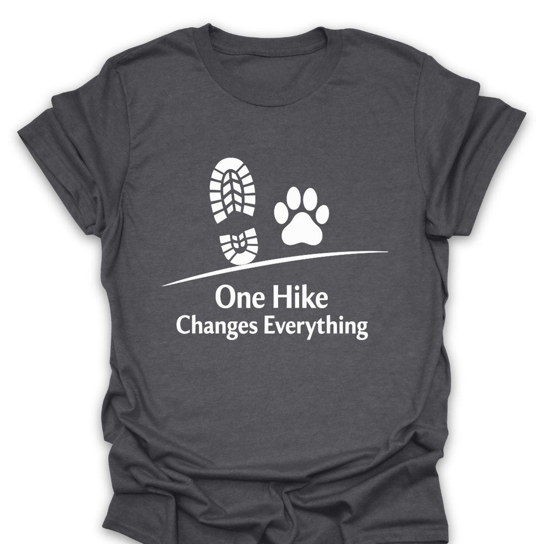 T-Shirt Dark Heather / S One Hike Changes Everything T-Shirt