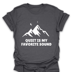 T-Shirt Dark Heather / S Quiet Is My Favorite Sound T-Shirt