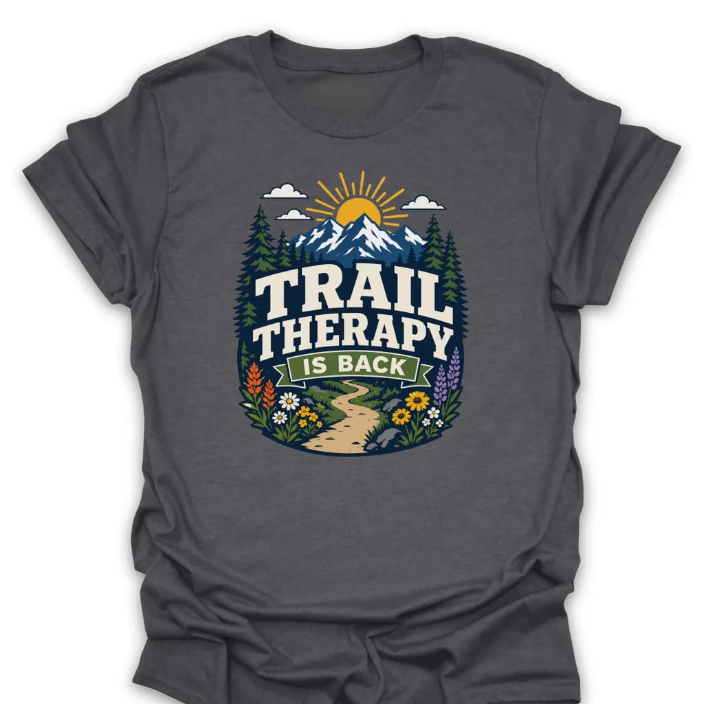 T-Shirt Dark Heather / S Trail Therapy Is Back Mountain