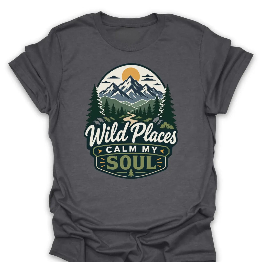T-Shirt Dark Heather / S Wild Places Calm My Soul Mountain T-Shirt