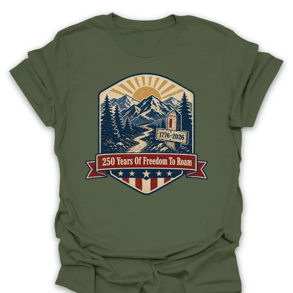 T-Shirt Military Green / S 250 Years Of Freedom To Roam T-Shirt