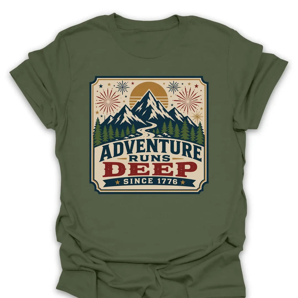 T-Shirt Military Green / S Adventure Runs Deep Since 1776 T-Shirt