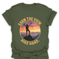 T-Shirt Military Green / S Earn the View. Hike Hard. - Mountain Summit Tee⛰️