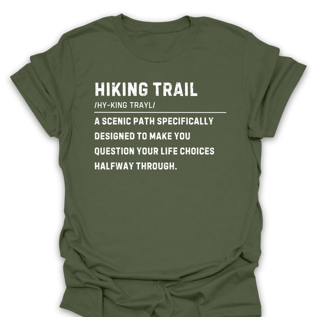 T-Shirt Military Green / S Funny Hiking Trail Life Choices Tee