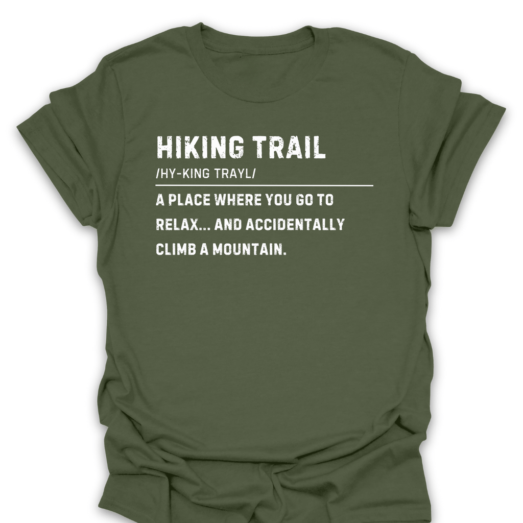 T-Shirt Military Green / S Go To Relax Then Climb A Mountain Tee