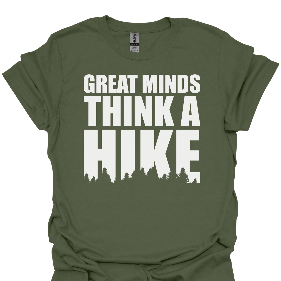 T-Shirt Military Green / S Great Minds Think A Hike – Funny Hiking T-Shirt