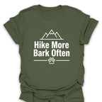 T-Shirt Military Green / S Hike More Bark Often T-Shirt